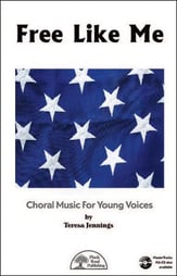 Free Like Me Three-Part Mixed choral sheet music cover